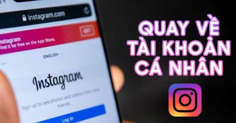 cách quay về tài khoản cá nhân trên instagram