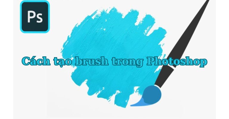 cách tạo brush trong Photoshop