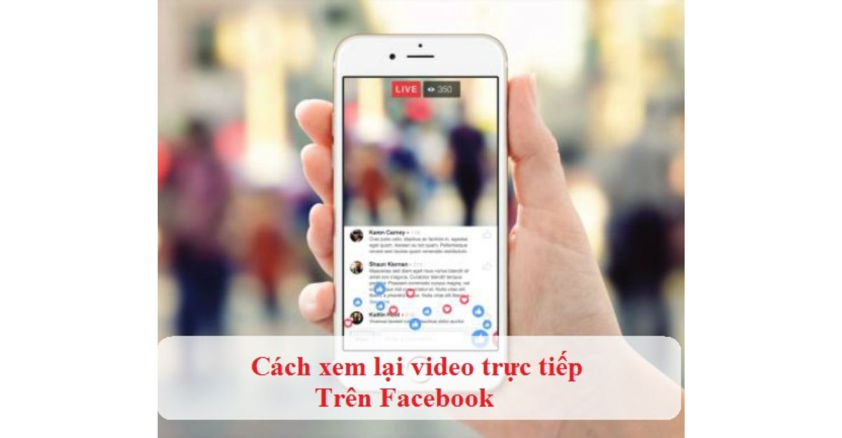 cách xem lại video trực tiếp trên facebook