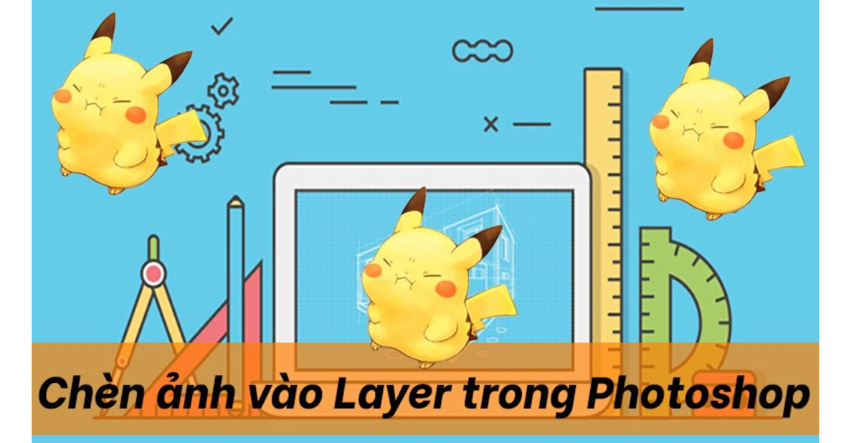 chèn ảnh vào layer Photoshop