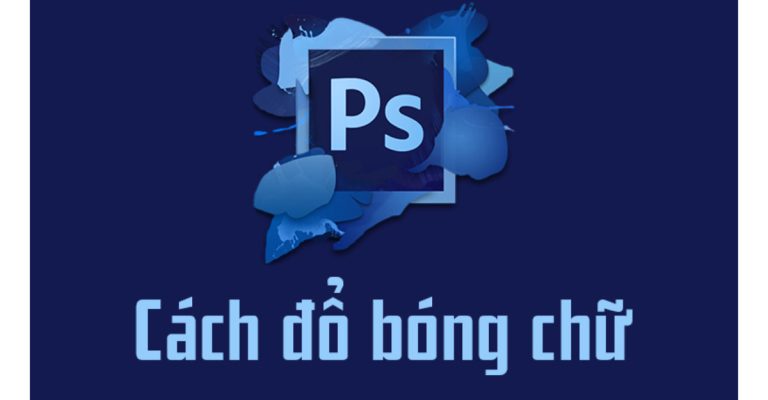 đổ bóng chữ trong Photoshop