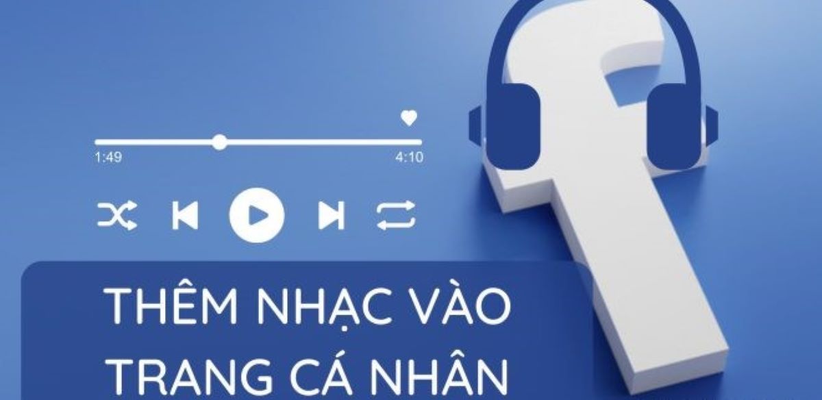 lợi ích khi gắn thêm nhạc vào trang cá nhân facebook
