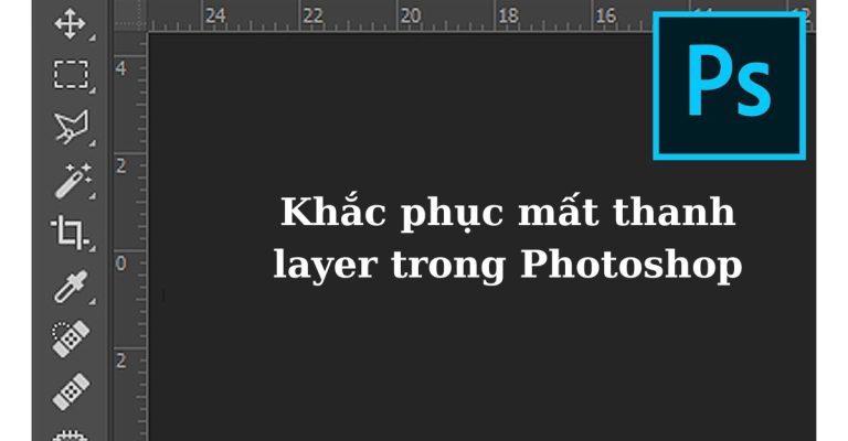 mất thanh layer trong Photoshop