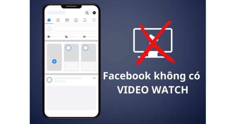 tại sao facebook không có watch