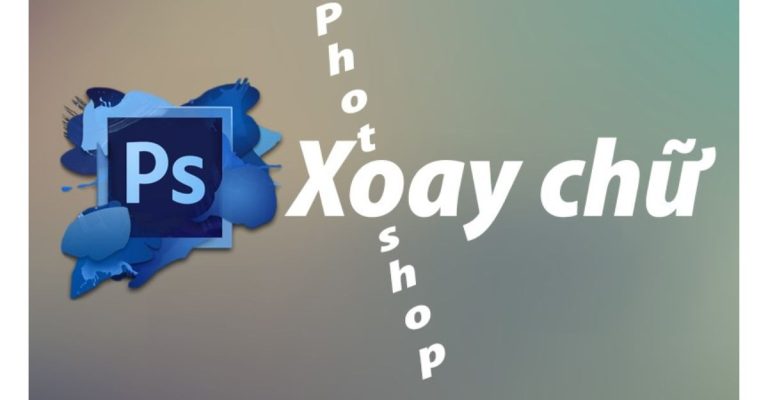 xoay chữ trong Photoshop