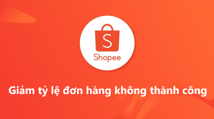 cách giảm tỷ lệ huỷ đơn hàng trên shopee