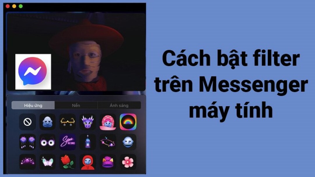 cách gọi video messenger có hiệu ứng