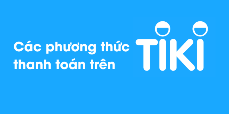 cách mua hàng tiki bằng thẻ tín dụng