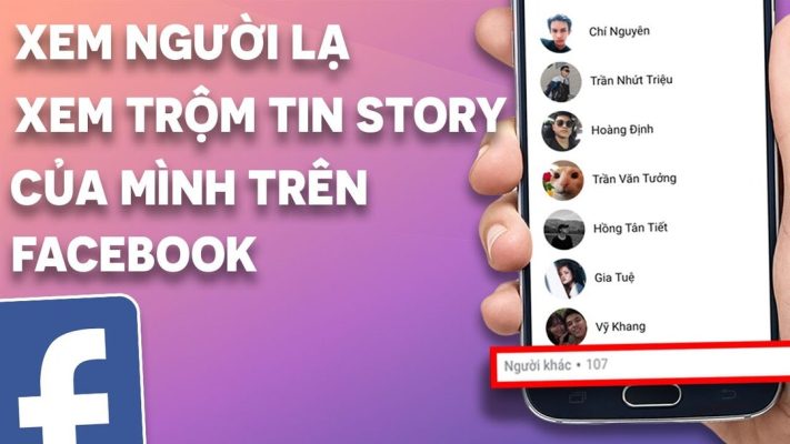 cách xem người lạ xem story facebook
