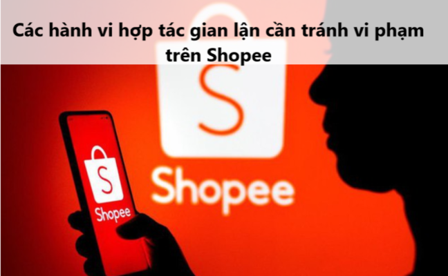 những hành vi gian lận phổ biến của shopee