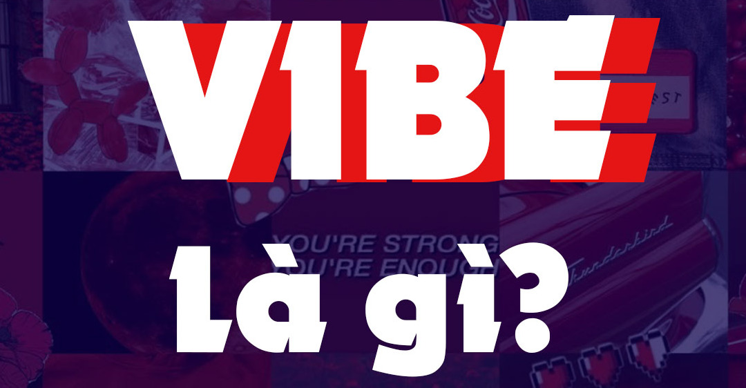 vibe là gì