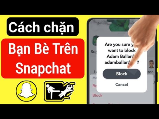 cách chặn người khác trên snapchat