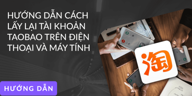 lấy lại tài khoản taobao