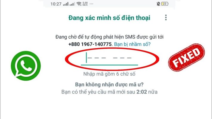 whatsapp không gửi mã xác nhận