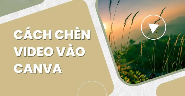 cách chèn video vào Canva