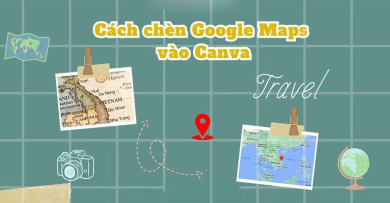 cách chèn bản đồ vào Canva