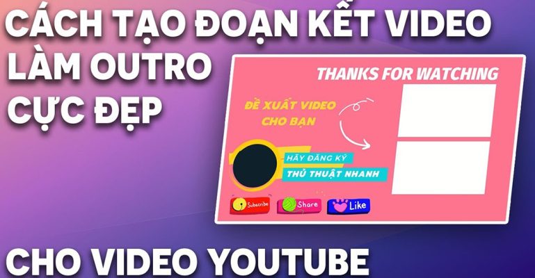 cách thiết kế màn hình kết thúc Youtube bằng Canva