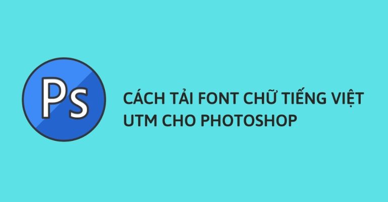 cách Việt hóa font chữ trong Photoshop