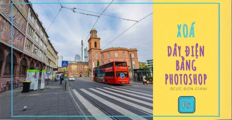 Cách xóa dây điện trong Photoshop bằng Content-Aware Fill