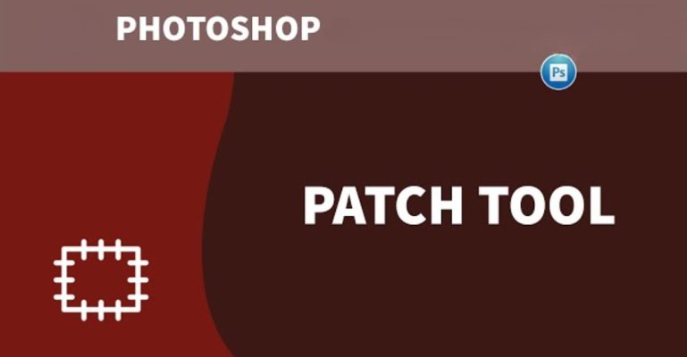 Patch Tool là gì