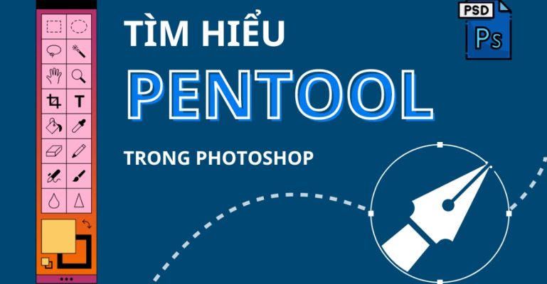 Pen Tool trong Photoshop là công cụ gì