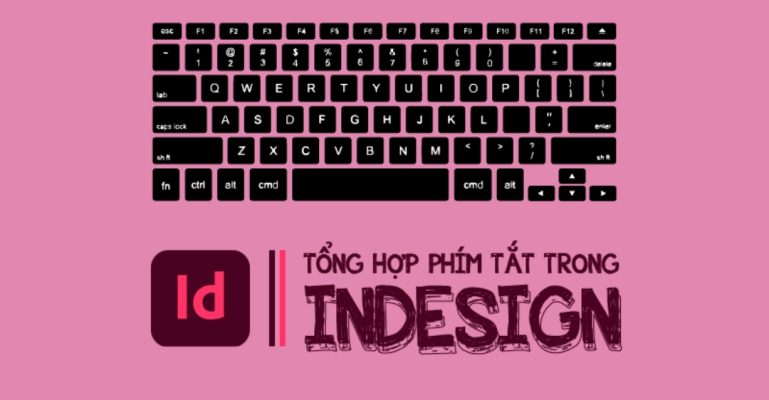 tổng hợp các phím tắt trong InDesign