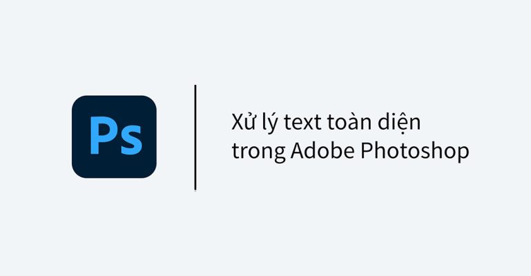 Cách giãn chữ trong Photoshop bằng Kerning và Tracking