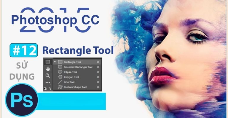 cách sử dụng Rectangle Tool trong Photoshop