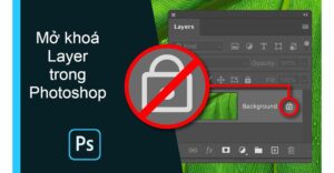 cách mở khóa layer trong Photoshop