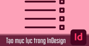 cách làm mục lục trong Indesign