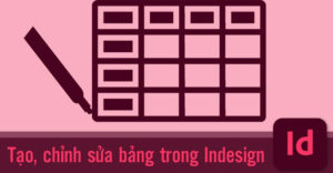 cách tạo bảng trong Indesign